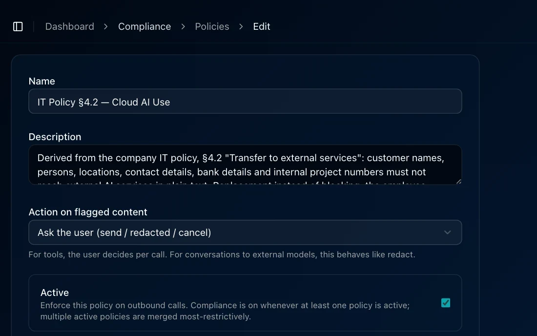 A compliance policy in LOKI: the IT policy for cloud AI use, what happens with flagged content, and the switch that enforces it on every outbound call.